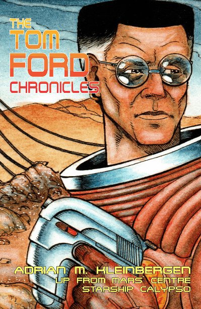 The Tom Ford Chronicles nach Adrian M. Kleinbergen anzeigen