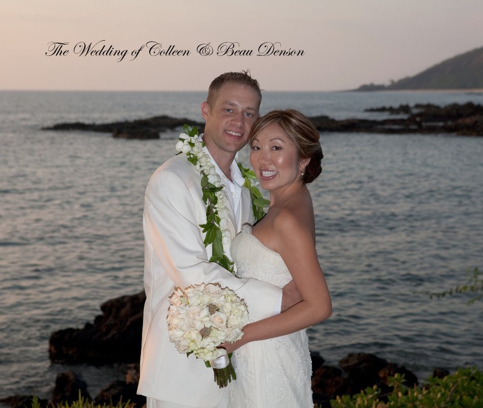 The Wedding of Colleen & Beau Denson nach Colleen Denson anzeigen