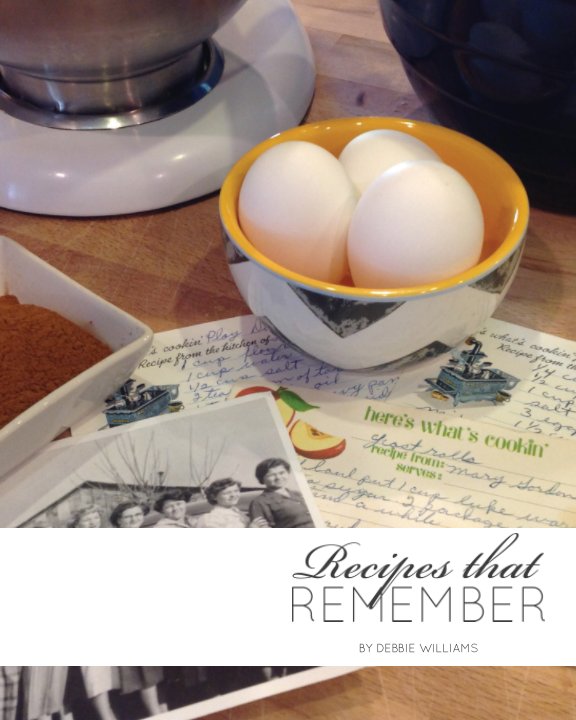 View Recipes that Remember by Debbie Williams