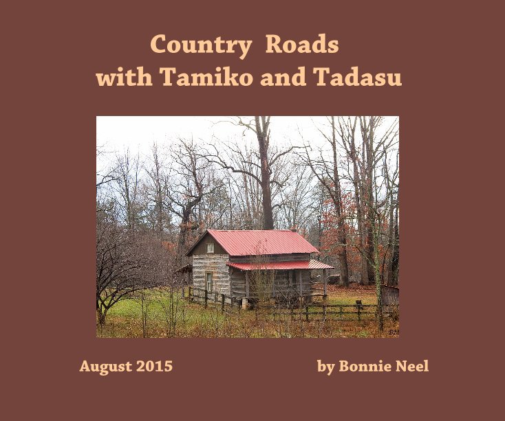 View Country Roads with Tamiko and Tadasu by Bonnie Neel