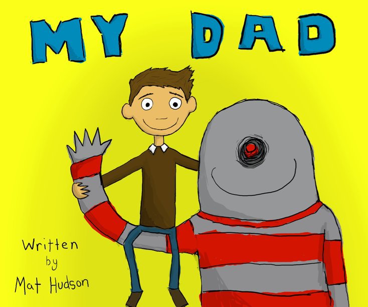 View My Dad by Mat Hudson