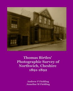 Thomas Birtles' Photographic Survey of Northwich, Cheshire 1891-1892 book cover