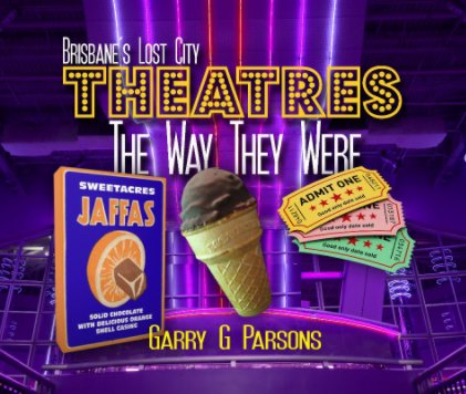 Brisbane's Lost City Theatres book cover