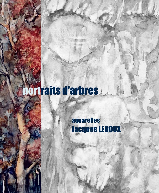 Ver portraits d'arbres por Jacques LEROUX