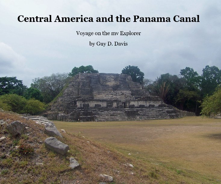 View Central America and the Panama Canal by Guy D. Davis