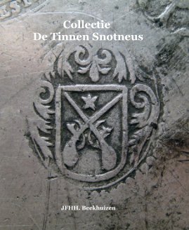Collectie De Tinnen Snotneus book cover