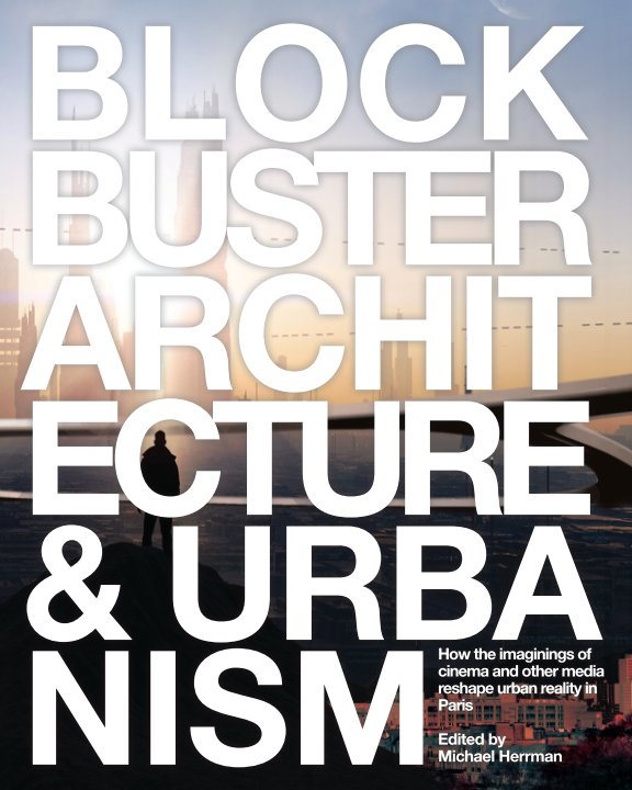 Blockbuster Architecture & Urbanism nach Michael Herrman anzeigen