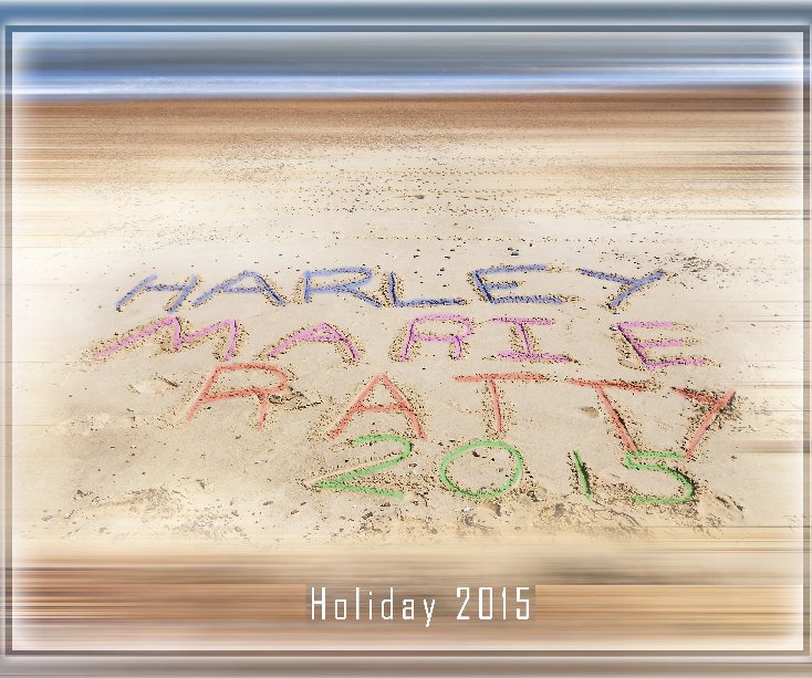 View Marie, Harley & Ray's Holiday 2015 by Peter Sterling