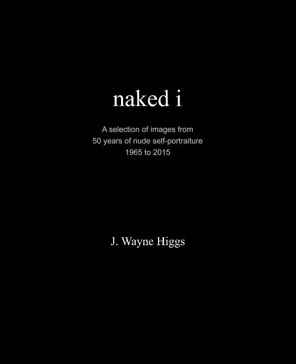 Ver naked i por J. Wayne Higgs