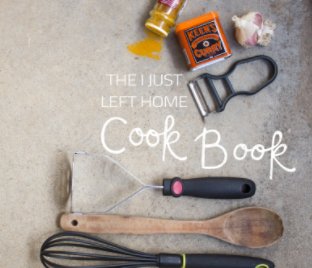 The I Just Left Home Cook Book book cover