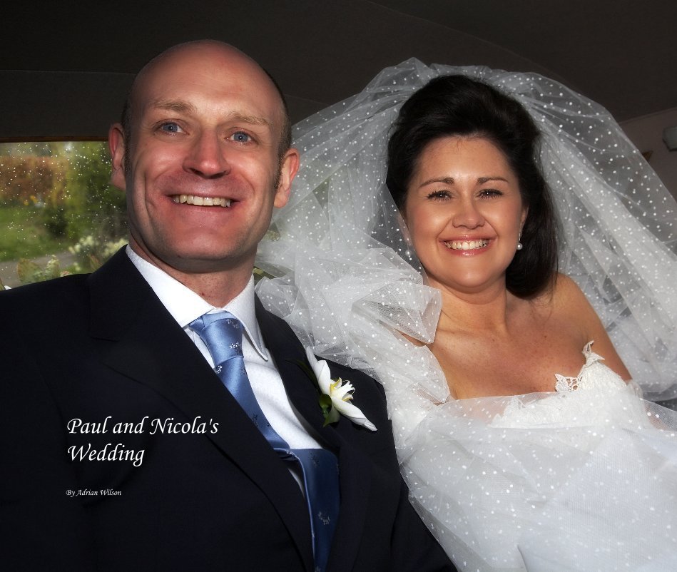 View Paul and Nicola's Wedding by Adrian Wilson