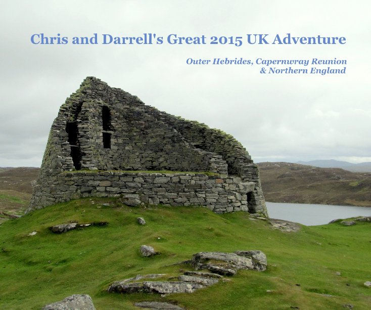 Ver Chris and Darrell's Great 2015 UK Adventure por Chris and Darrell Gillespie