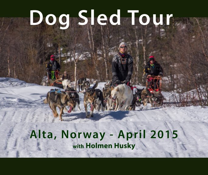 Bekijk Dog Sled Tour Alta Norway 2015 op Jenny Campbell