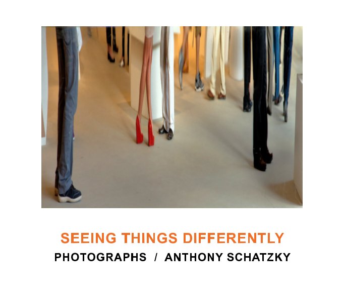 Ver Seeing Things Differently por Anthony Schatzky