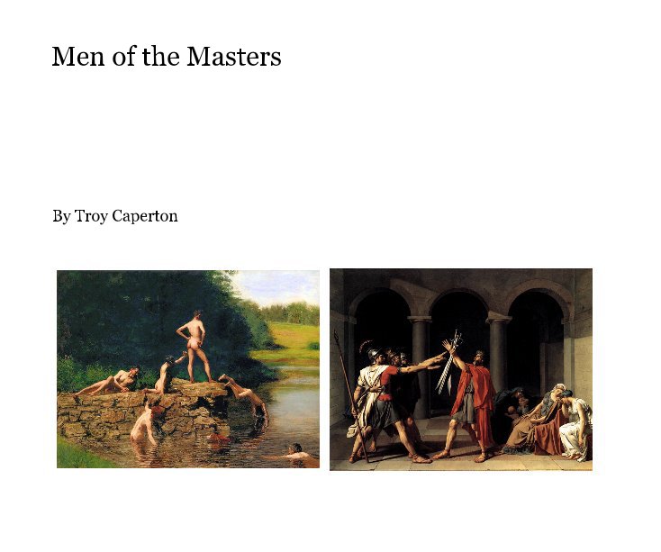 View Men of the Masters by Troy Caperton