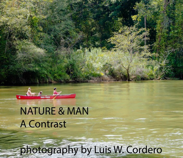 Ver Nature & Man por Luis W. Cordero