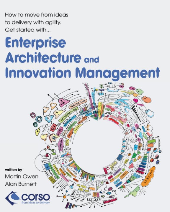 Ver Enterprise Architecture and Innovation Management por Martin Owen, Alan Burnett