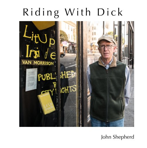 View Riding With Dick by John Shepherd