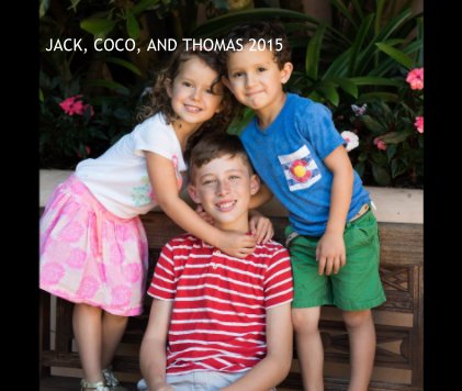JACK, COCO, AND THOMAS 2015 book cover