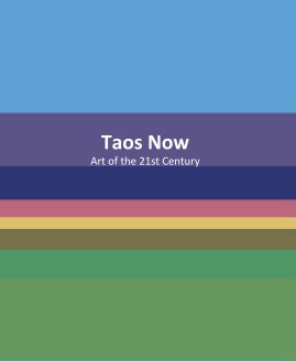 Taos Now - Art of the 21st Century book cover