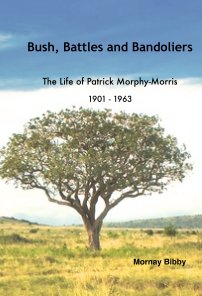 Bush, Battles and Bandoliers book cover