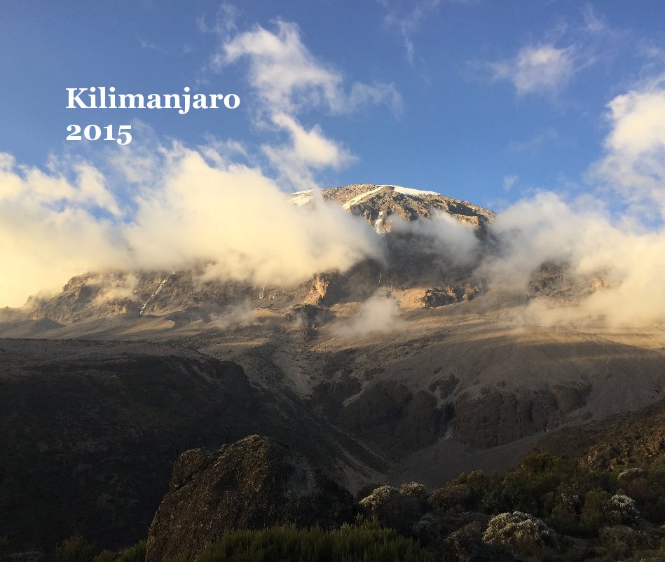 Ver Kilimanjaro 2015 por Tom Cross