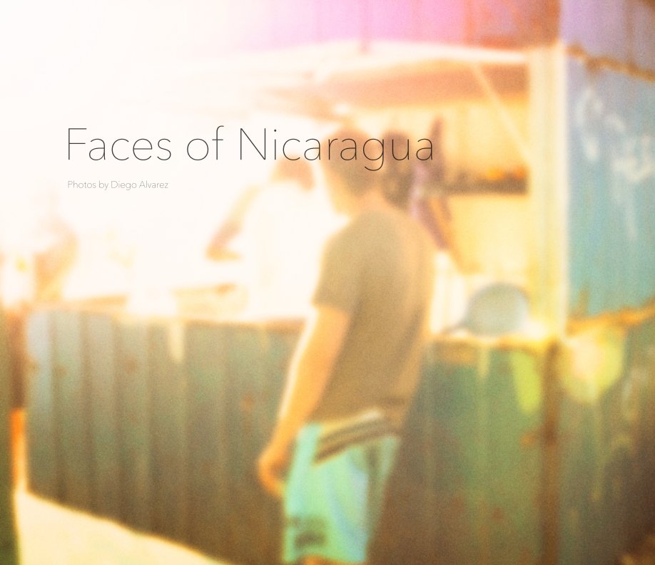 View Faces of Nicaragua by Diego Alvarez