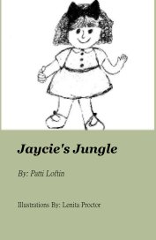 Jaycie's Jungle By: Patti Loftin book cover