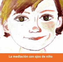 La Mediación con ojos de niño book cover