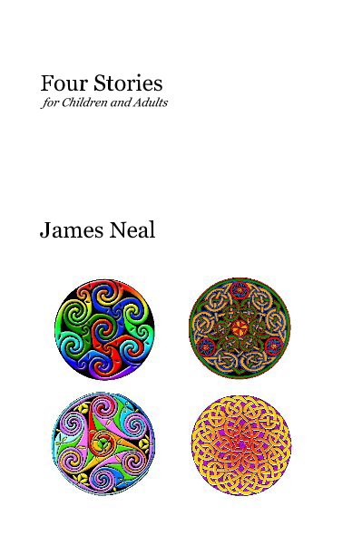 Visualizza Four Stories for Children and Adults di James Neal