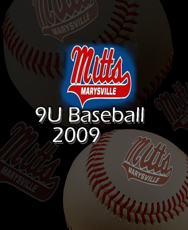 Ver Marysville Mitts 9U Baseball 2009 por Mark Shumway