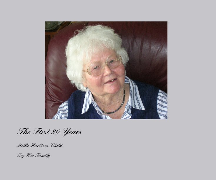View The First 80 Years by Her Family