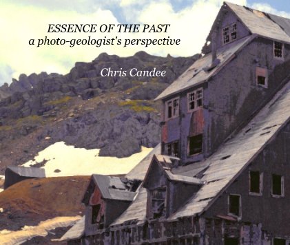 ESSENCE OF THE PAST a photo-geologist's perspective book cover