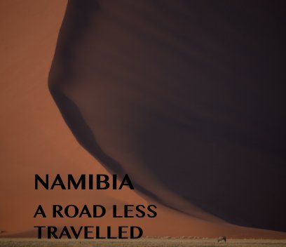 NAMIBIA  A ROAD LESS TRAVELLED book cover