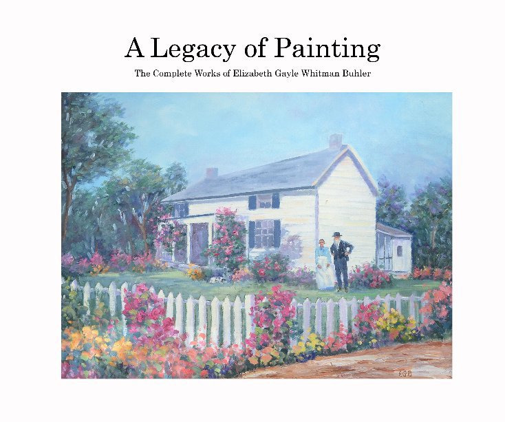 A Legacy of Painting nach Brandon B. Buhler anzeigen