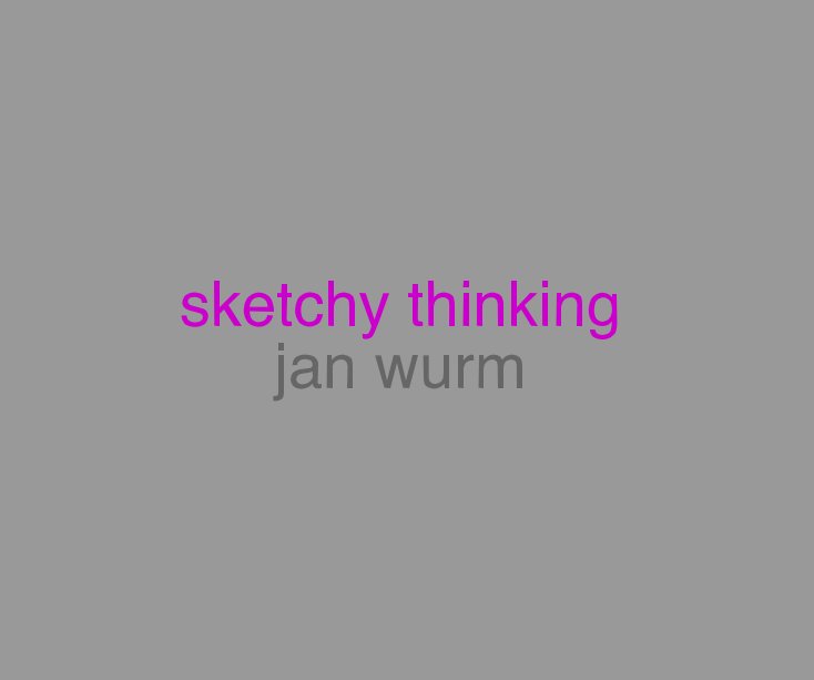 View sketchy thinking jan wurm by jan wurm