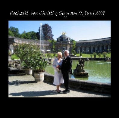 Hochzeit von Christl & Siggi am 17. Juni 2009 book cover