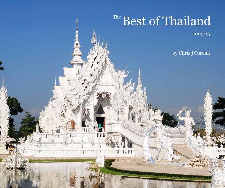 Visualizza Best of Thailand di Chris j Cordall