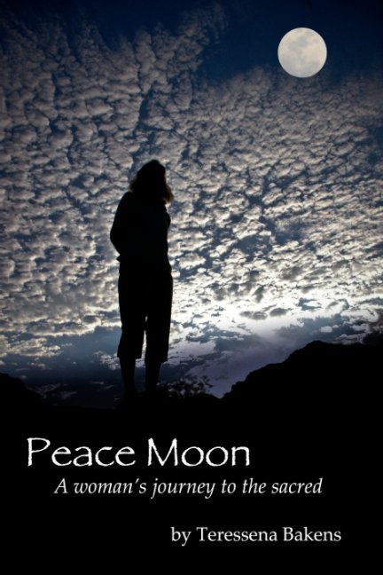 View Peace Moon by Teressena Bakens