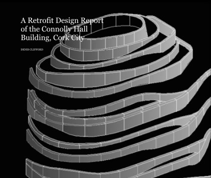 A Retrofit Design Report of the Connolly Hall Building, Cork City book cover