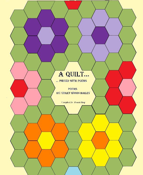 View A Quilt by Violet Bailey and Dennis King