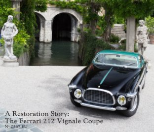 A Restoration Story: The Ferrari 212 Vignale Coupe No.0267EU book cover