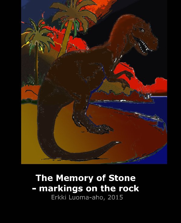 Ver The Memory of Stone por Erkki Luoma-aho