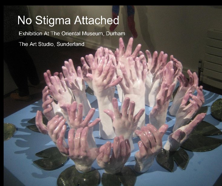 Ver No Stigma Attached por The Art Studio, Sunderland