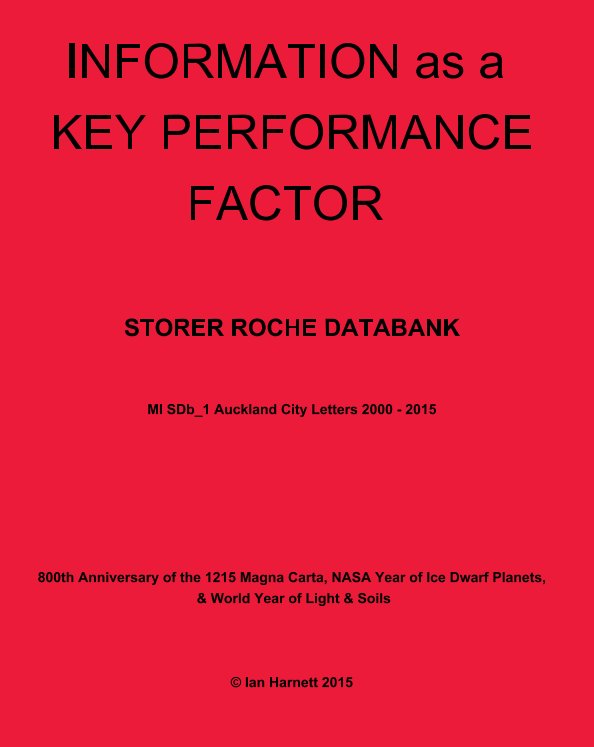 View INFORMATION as a KEY PERFORMANCE FACTOR by Ian Harnett, Annie Cameron