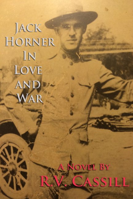 View Jack Horner in Love and War by RV Cassill