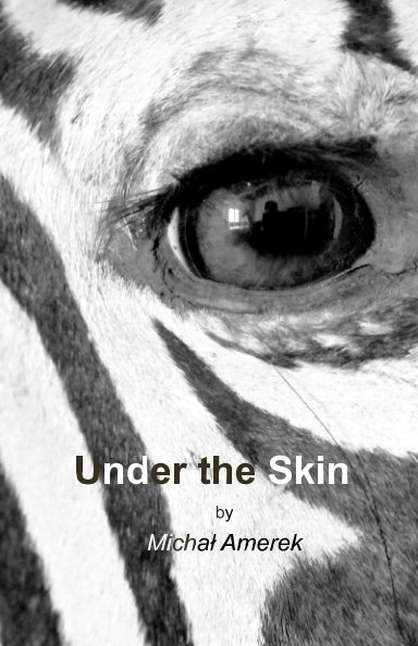 Ver Under the Skin por Michał Amerek