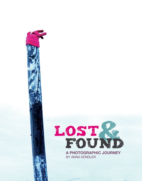 View LOST & FOUND by Anna Kendler