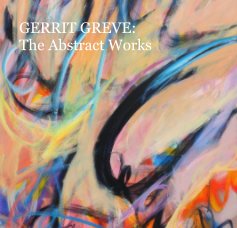 GERRIT GREVE: The Abstract Works book cover