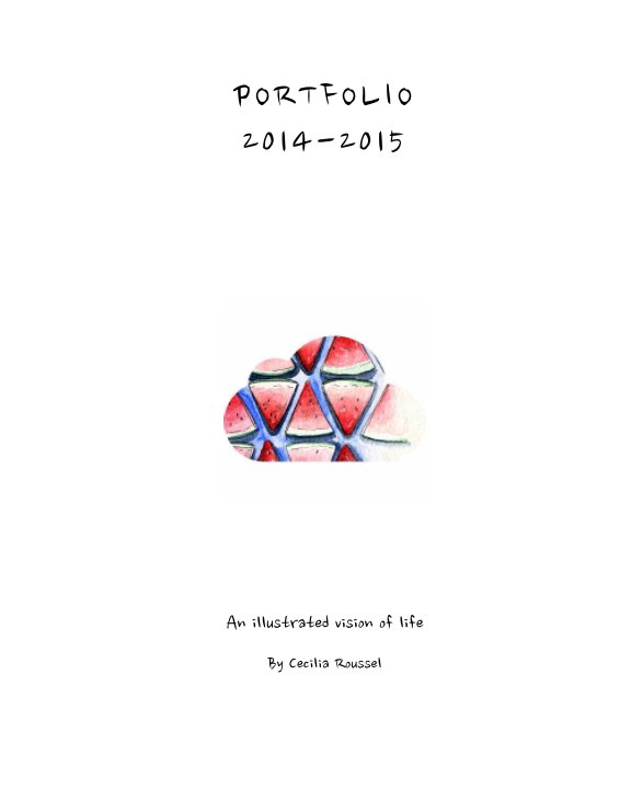 Bekijk Portfolio 2014 - 2015 op Cécilia Roussel
